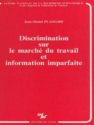 cover image of Discrimination sur le marché du travail et information imparfaite